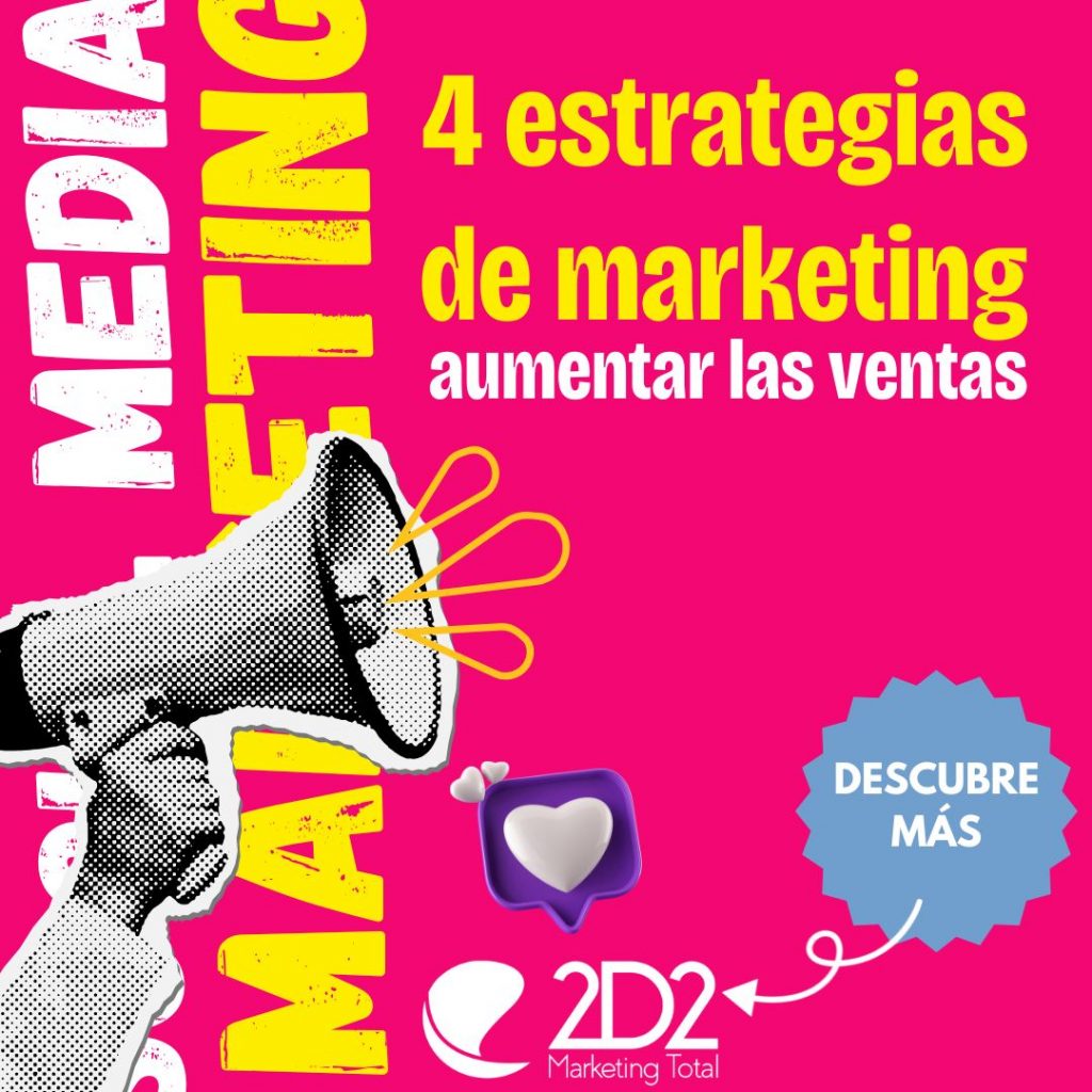 4 estrategias de marketing para aumentar las ventas