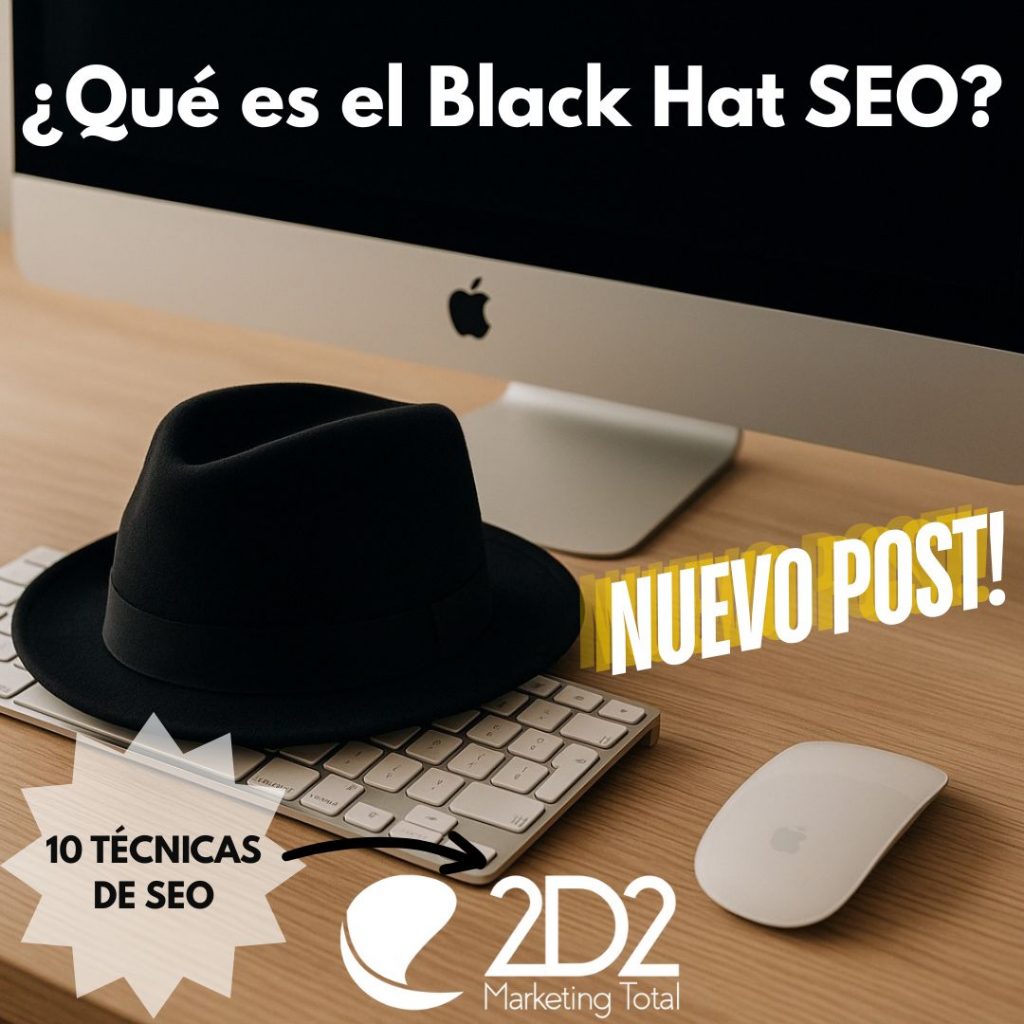 ¿Qué es el Black Hat SEO?